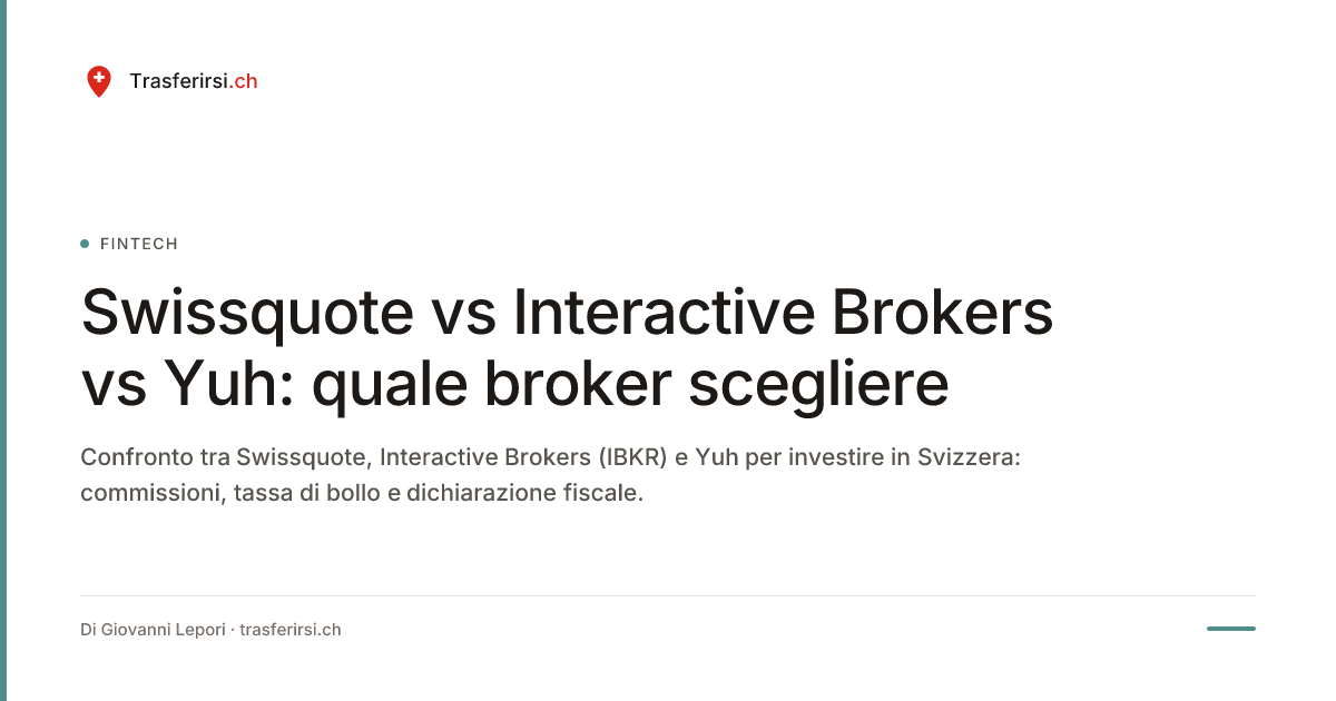 Swissquote vs Interactive Brokers vs Yuh: quale broker scegliere