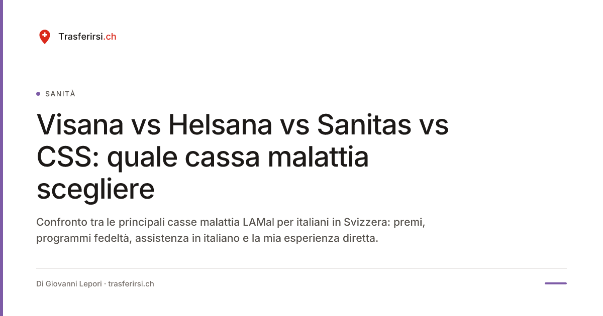 Visana vs Helsana vs Sanitas vs CSS: quale cassa malattia scegliere